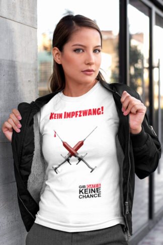Kein Impfzwang - Frauen T-Shirt weiß